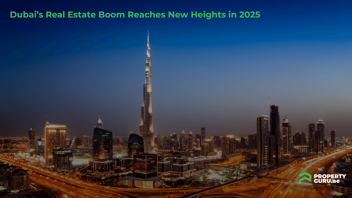 Dubai's Real Estate Boom Reaches New Heights in 2025 | PropertyGuru UAE