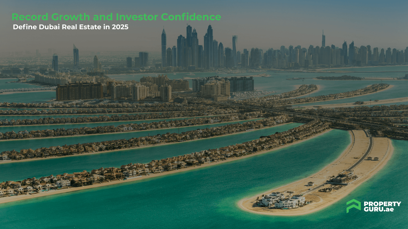 Record Growth and Investor Confidence Define Dubai Real Estate in 2025 ...